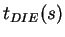 $ t_{DIE} (s)$
