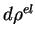 $ d\rho^{el}$