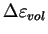 $\displaystyle \Delta \varepsilon_{vol}$