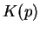 $ K(p)$