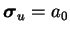 $\displaystyle \boldsymbol{\sigma}_u = a_0
$