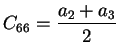 $\displaystyle C_{66} = \frac{a_2 + a_3}{2}
$