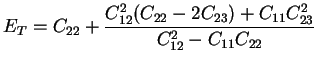 $\displaystyle E_T = C_{22}+ \frac{C_{12}^2(C_{22}-2 C_{23}) +
C_{11}C_{23}^2}{C_{12}^2 -C_{11}C_{22}}
$