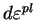 $ d\varepsilon^{pl}$