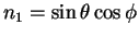 $ n_1 = \sin \theta \cos \phi$