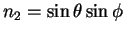 $ n_2 = \sin \theta
\sin \phi$