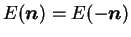 $ E(\boldsymbol n) = E(-\boldsymbol n)$
