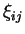 $ \xi_{ij}$