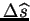 $ \Delta \widehat{s}$