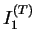 $ I_1^{(T)}$