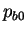 $ p_{b0}$