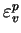 $ \varepsilon^p_v$