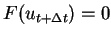$ F(u_{t + \Delta t}) = 0$