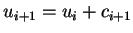 $\displaystyle u_{i+1} = u_i + c_{i+1}
$