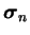 $ \boldsymbol \sigma_n$